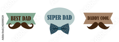 Father's day holiday concept. Mustache, text and bow tie. Vector greeting elements set.