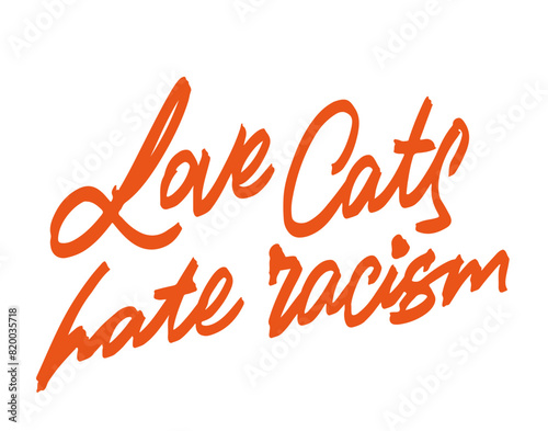 love cats hate racism