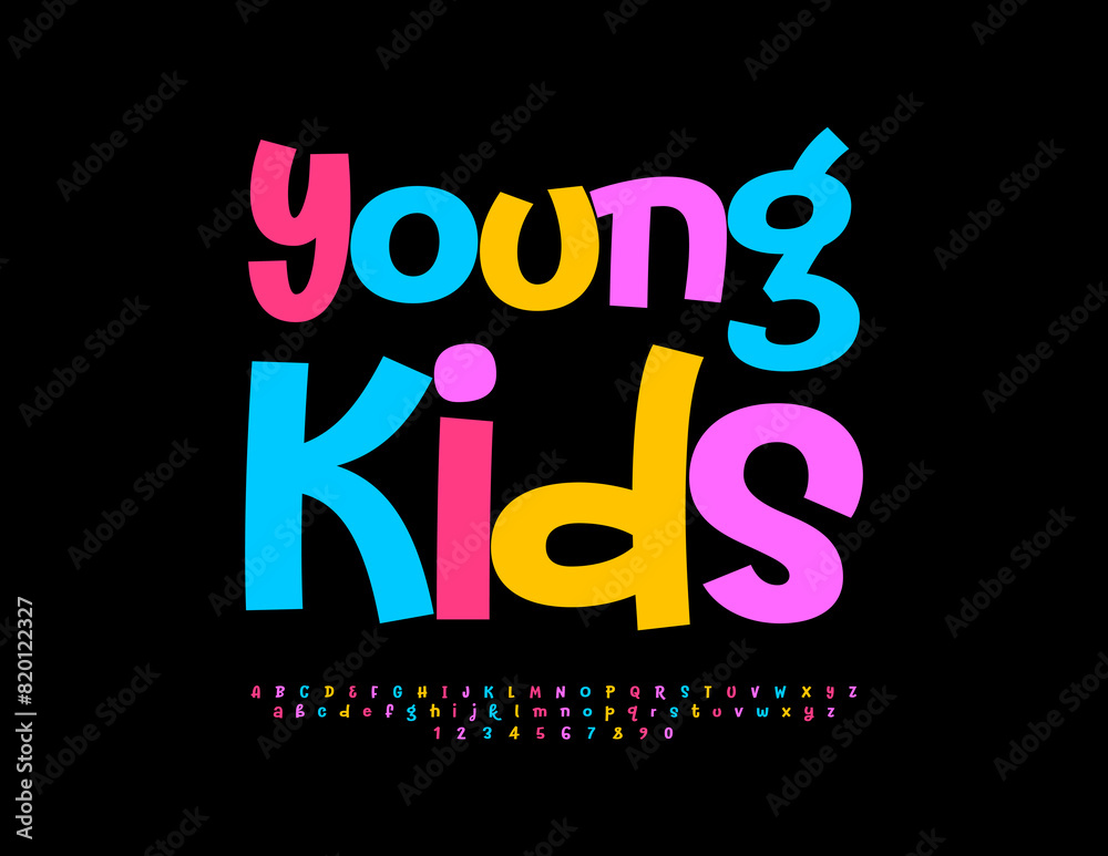 Vector Colorful sign Young Kids. Funny Creative Font. Bright Playful Alphabet Letters and Numbers set.