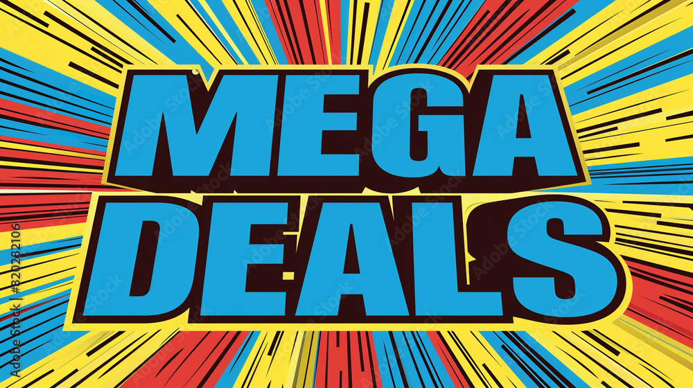 mega deal advert, pop art style, colourful, bright, retail, shopping sale concept