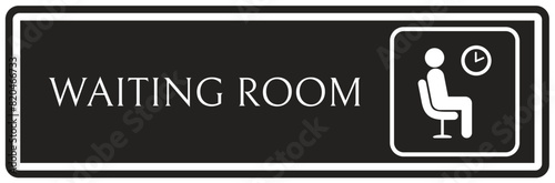 Waiting room sign