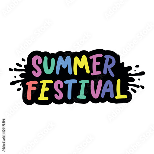 Handwritten phrase SUMMER FESTIVAL. Warm season lettering typography for card, invitation. Calligraphy greeting card. Logo, badge, icon, banner, poster, sticker, print.