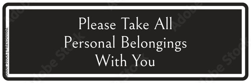 Waiting room sign please take all personal belongings with you