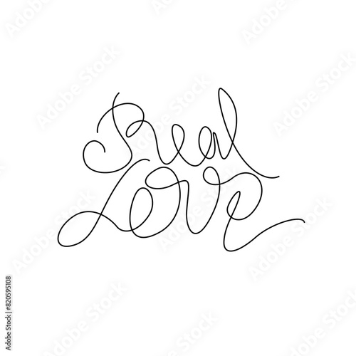 Real love calligraphic inscription hand lettering continuous line drawing, design template. Creative typography for small tattoo, print for clothes greeting card, gift poster, banner  (ID: 820595108)