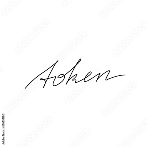 Token calligraphic inscription hand lettering continuous line drawing, design template. Creative typography for small tattoo, print for clothes greeting card, gift poster, banner  (ID: 820595180)