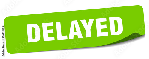 delayed sticker. delayed label