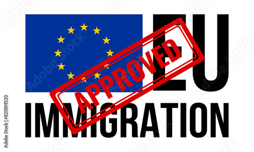 eu immigration with approved stamp and european union flag, citizenship change vector illustration