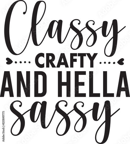 Classy Crafty and Hella Sassy