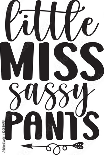 Little Miss Sassy Pants