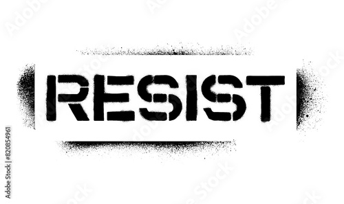 Spray graffiti motivational stencil word RESIST over white.