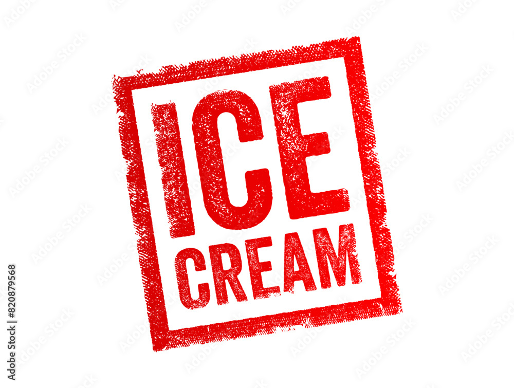 Ice Cream is a frozen dessert typically made from dairy products, such as cream and milk, combined with sweeteners, flavorings, and sometimes other ingredients, text concept stamp Ice Cream is a frozen dessert typically made from dairy products, such as cream and milk, combined with sweeteners, flavorings, and sometimes other ingredients, text concept stamp