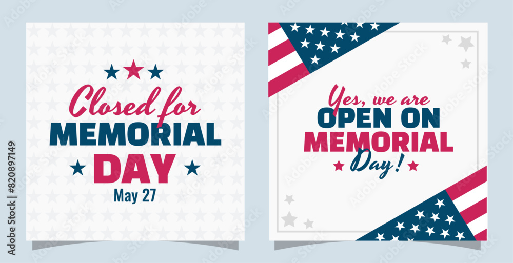 © Anamarija - Closed for Memorial Day. Yes, we are open on Memorial Day. Modern business vector illustration set of templates. © Anamarija - Closed for Memorial Day. Yes, we are open on Memorial Day. Modern business vector illustration set of templates.