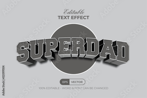 Superdad Text Effect Grey 3D Curved Style. Editable Text Effect. © Mockmenot