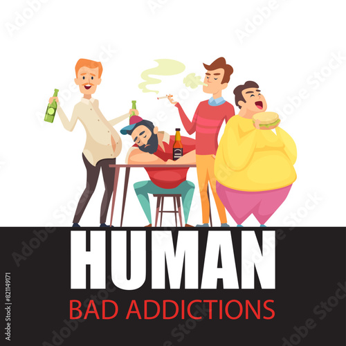 Addicted human alcoholism gluttony smoking concept picture of addicted people with bad habits