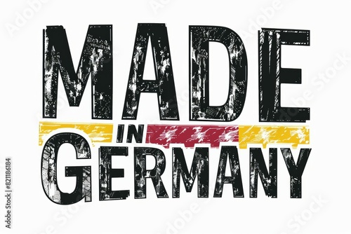 Made in Germany is a logo for a company, quality assurance concept photo