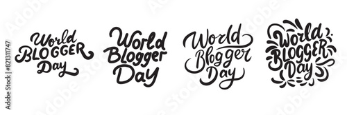 Collection of World Blogger Day text. Hand drawn vector art. © clelia-clelia