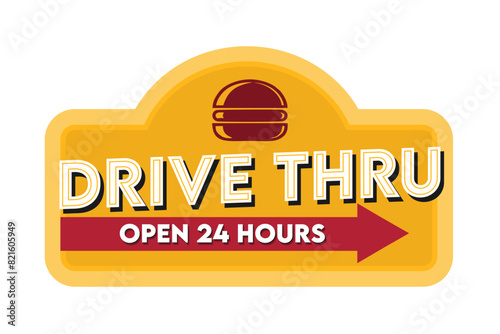 drive thru open 24 hours sign