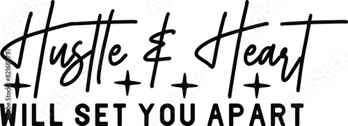 3. hustle and heart will set you apart boho svg