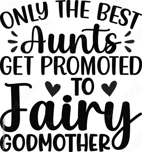 Only The Best Aunts Get Promoted To Fairy Godmother