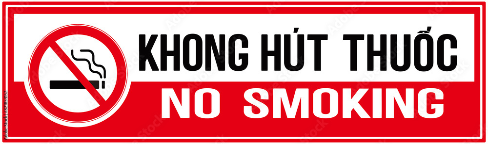 Sign that says in english and language of Vietnam : no smoking Sign that says in english and language of Vietnam : no smoking
