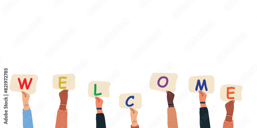 Raised arms of colleagues or friends diverse multi ethnic multicultural people holding letters Welcome Raised arms of colleagues or friends diverse multi ethnic multicultural people holding letters Welcome