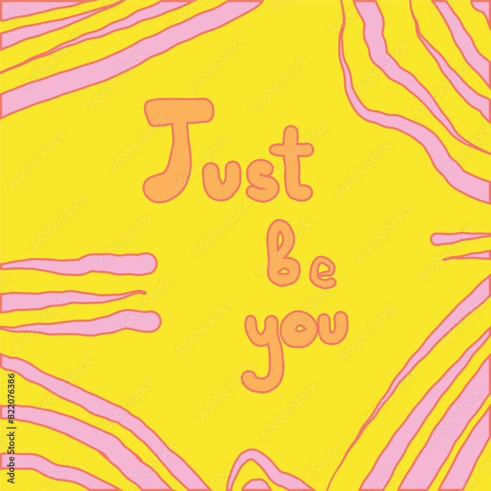 Obraz premium Just be you bright poster flat design