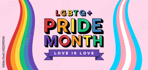 LGBTQ+ Pride Month Text and Rainbow Pride Flag Ribbon on Pink Background. Vector Illustration for LGBTQ Pride Month with Rainbow Pride Flag and Trans Flag Background.