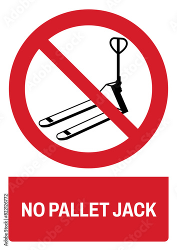 ISO prohibition safety signs_no pallet jack size a4/a3/a2/a1	
