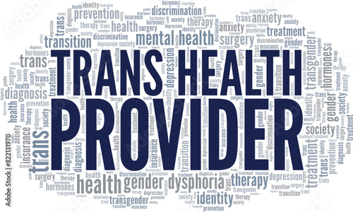 Trans Health Provider word cloud conceptual design isolated on white background.