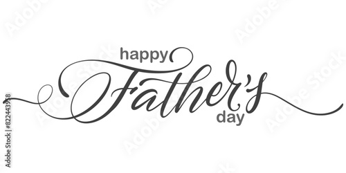 Happy father’s Day lettering . Handmade calligraphy vector illustration. father's day card	