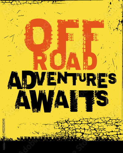 Offroad grunge lettering. Off road adventures awaits.
