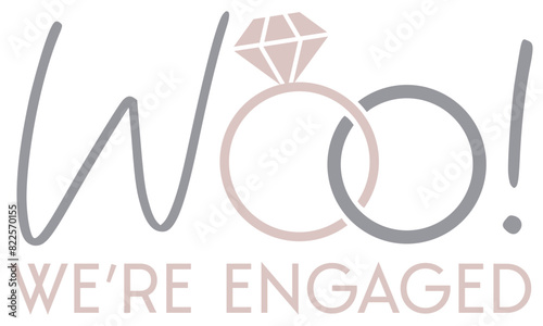Woo! We're Engaged | Cute Celebratory Engagement Design | Vector Bride To Be Art