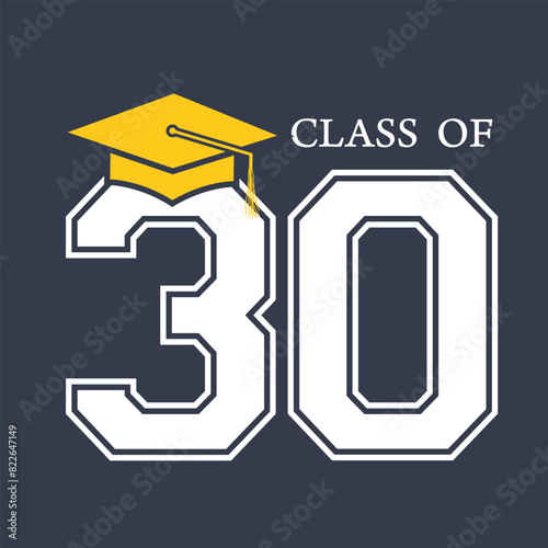 Class of 2030 typography design vector. Text for design, congratulation event, T-shirt, party, high school or college graduate. Editable class of 2030 typography design	