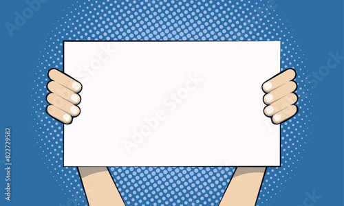 Hands holding blank protest sign in front of blue dotted halftone background. Vector illustration.