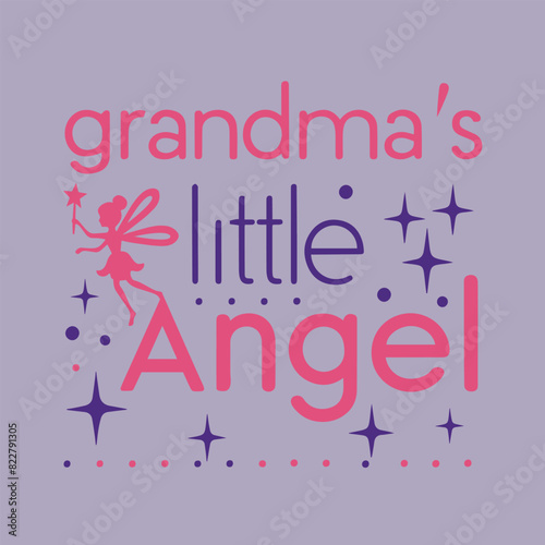 Grandma's little angel Vector set of callig Grandparents day t-shirt design aphic lettering for greeting cards, posters, prints, t-shirts.