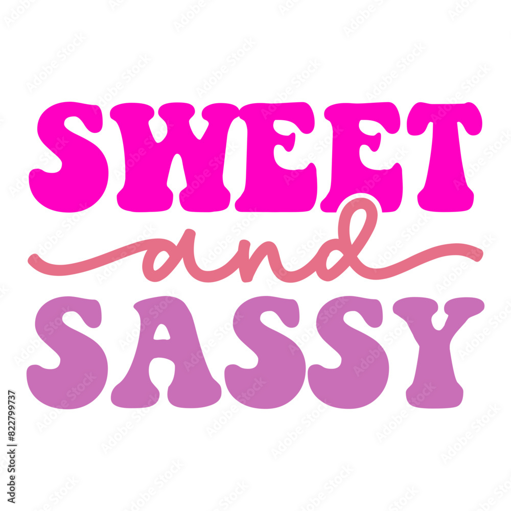 Sweet And Sassy Retro SVG Sweet And Sassy Retro SVG