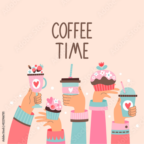 Summer card with hand lettering "Coffee Time". Images of hands holding coffee and sweets. Printing on posters and postcards is possible.
