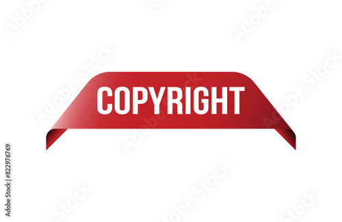 Copyright red ribbon label banner. Open available now sign or Copyright tag.