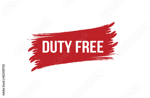 Brush style duty free red banner design on white background.