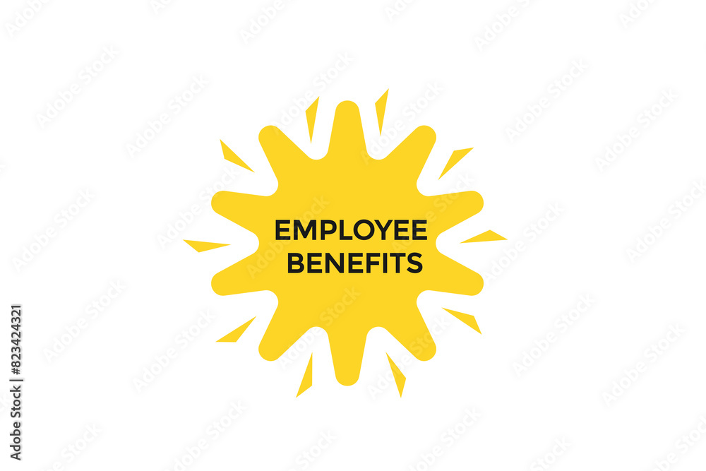new website employee benefits offer button learn stay stay tuned, level, sign, speech, bubble  banner modern, symbol, click 