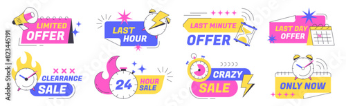 Last time offer badges with alarm clock, calendar, countdown and megaphone icon. Promo discount stickers set. Hot sale banner template design. Limited offer and only now labels with stopwatch.