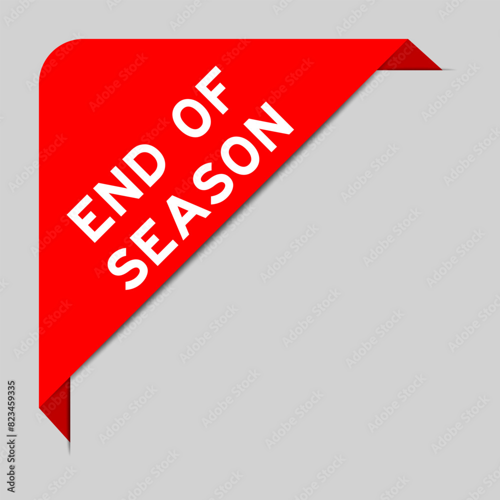 Red color of corner label banner with word end of season on gray background