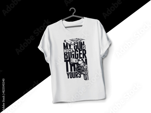 My gun is bigger then yours
typography t-shirt design 