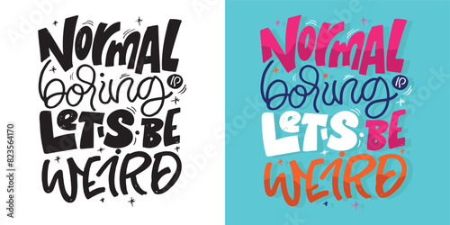 Cute hand drawn doodle lettering quote. Lettering pring for t-shirt, mug, shopper, clothes
100% vector image. Hand drawn doodle lettering image.