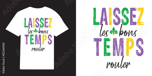 Laissez les bons temps rouler mardi gras T-shirt SVG Design | Mardi Gras Design Idea |  Retro Mardi Gras T-shirt - Fat Tuesday Carnival t shirt design  photo