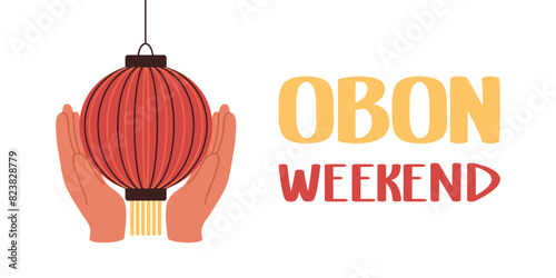 Japan Obon weekend. Japanese summer celebration. Hands holding Japanese lantern. Vector flat banner.