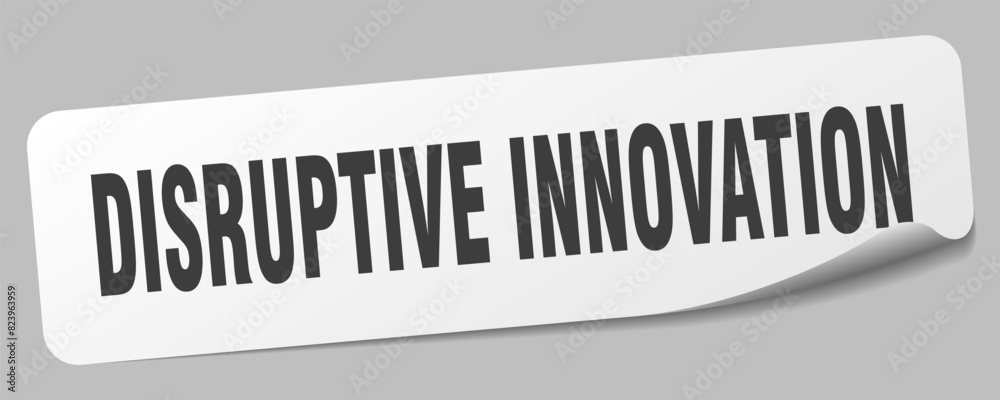 disruptive innovation sticker. disruptive innovation label