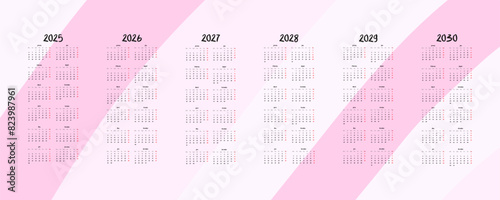Vector calendar for 2025, 2026, 2027, 2028, 2029, 2030. Ideal for planning, office and home decoration.