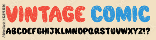Vintage comic bubble font with rough print texture. Individually textured characters. Unique design font