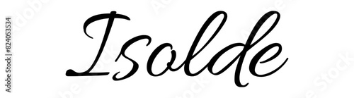 Isolde - black color - name written - ideal for websites, presentations, greetings, banners, cards, t-shirt, sweatshirt, prints, cricut, silhouette, sublimation, tag